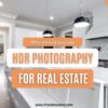 HDR photography for real estate