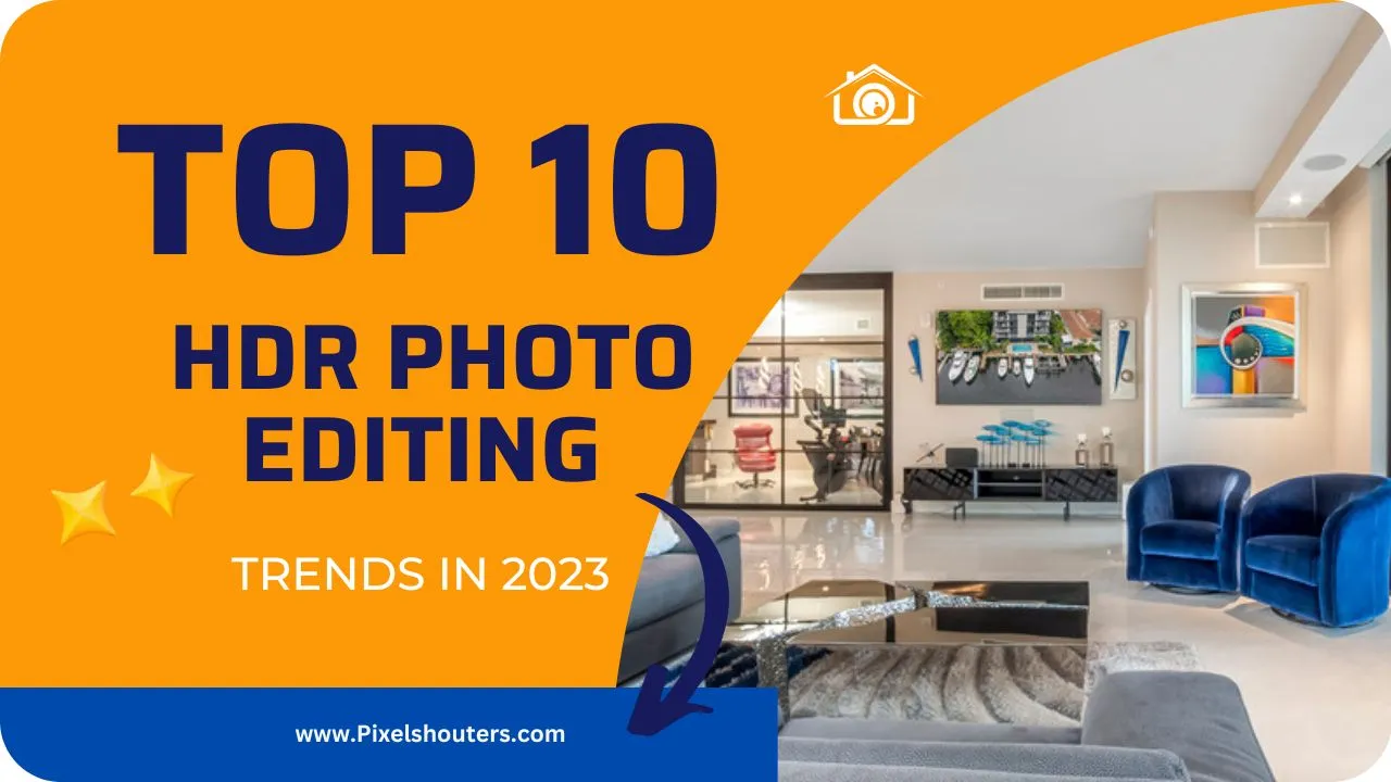 Top HDR Photo Editing Trends