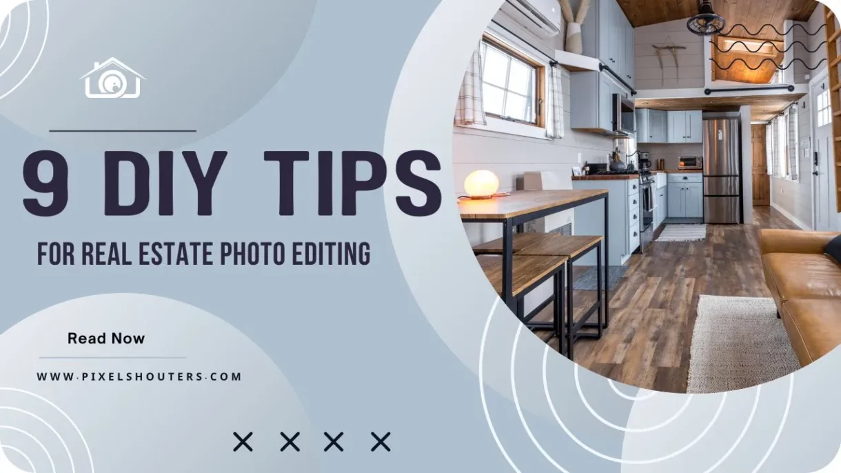 Tips for DIY Real Estate Photo Editing