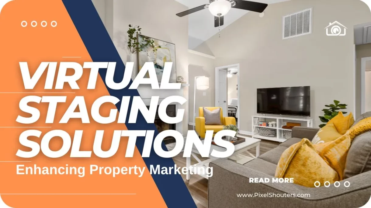 Virtual Staging Solutions for Real Estate