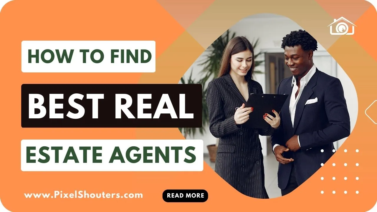 Find the Best Real Estate Agents