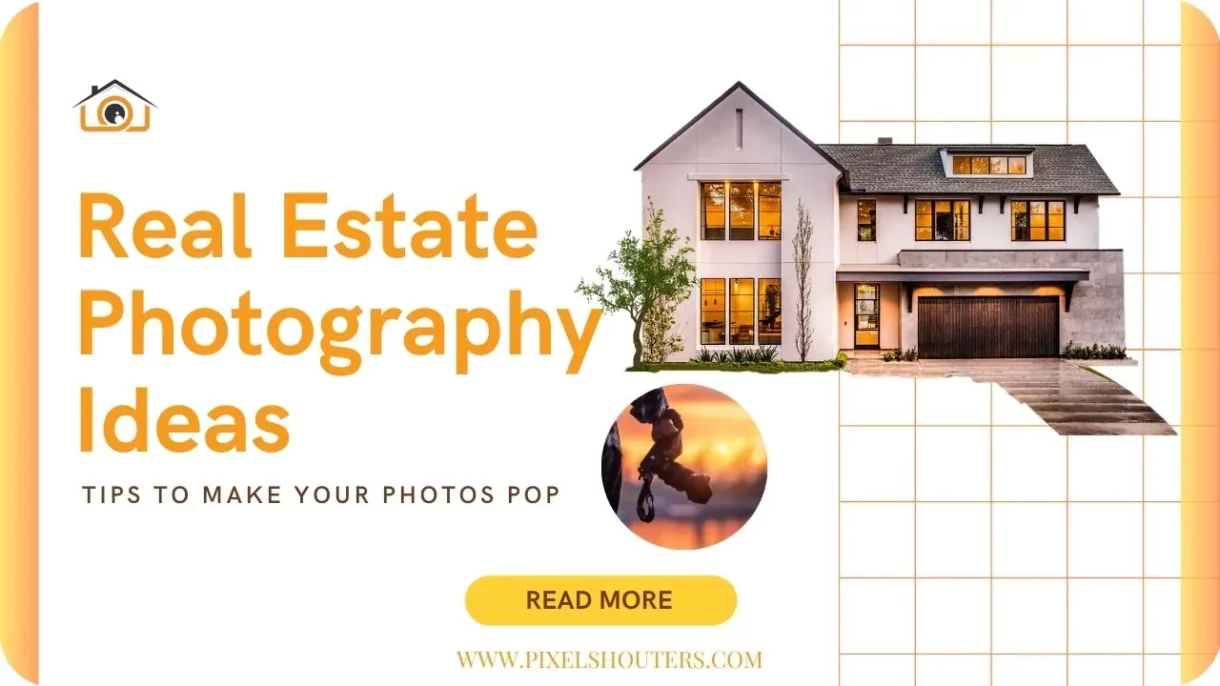 Real Estate Photography Ideas