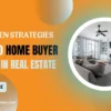 Strategies to Find Home Buyer Leads