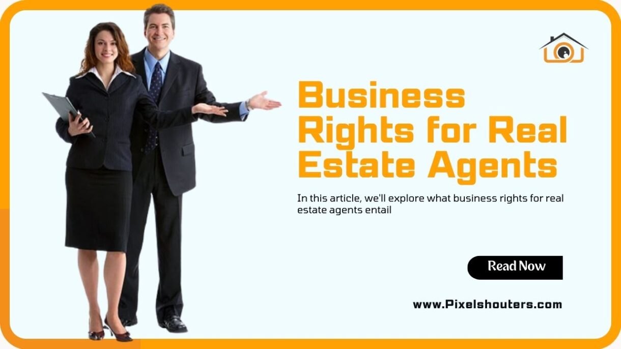 Business Rights for Real Estate Agents