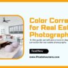 Color Correction in Real Estate Photography