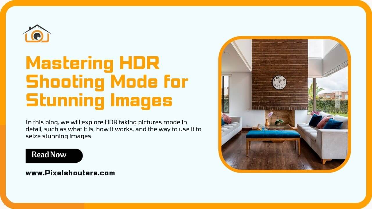 Mastering HDR Shooting Mode