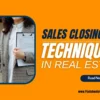 Sales Closing Techniques in Real Estate
