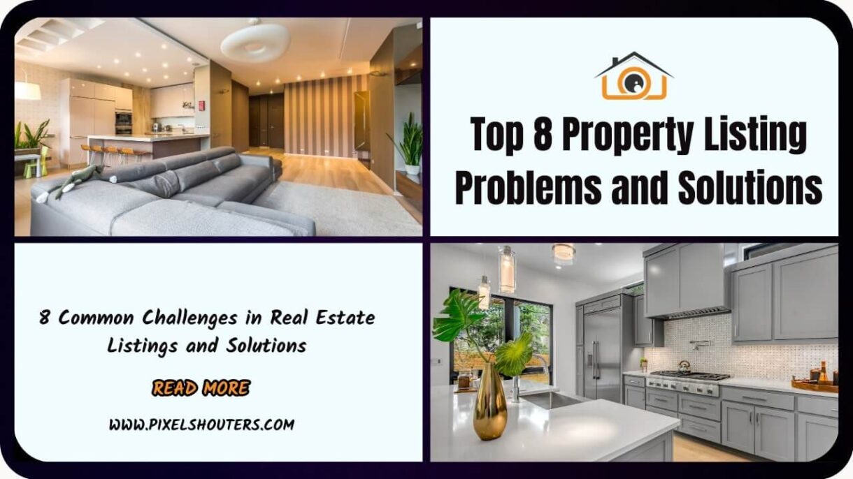 Property Listing Problems and Solutions