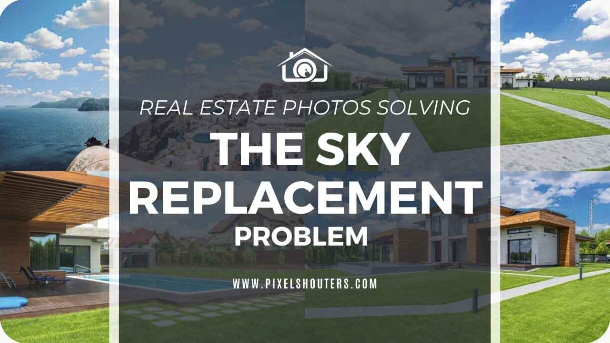 Real Estate Photos Solving the Sky Replacement Problem