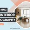 Mastering HDR Interior Photography: Techniques for Stunning Real Estate Images
