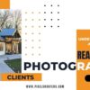 Understanding and Attracting Real Estate Photography Clients