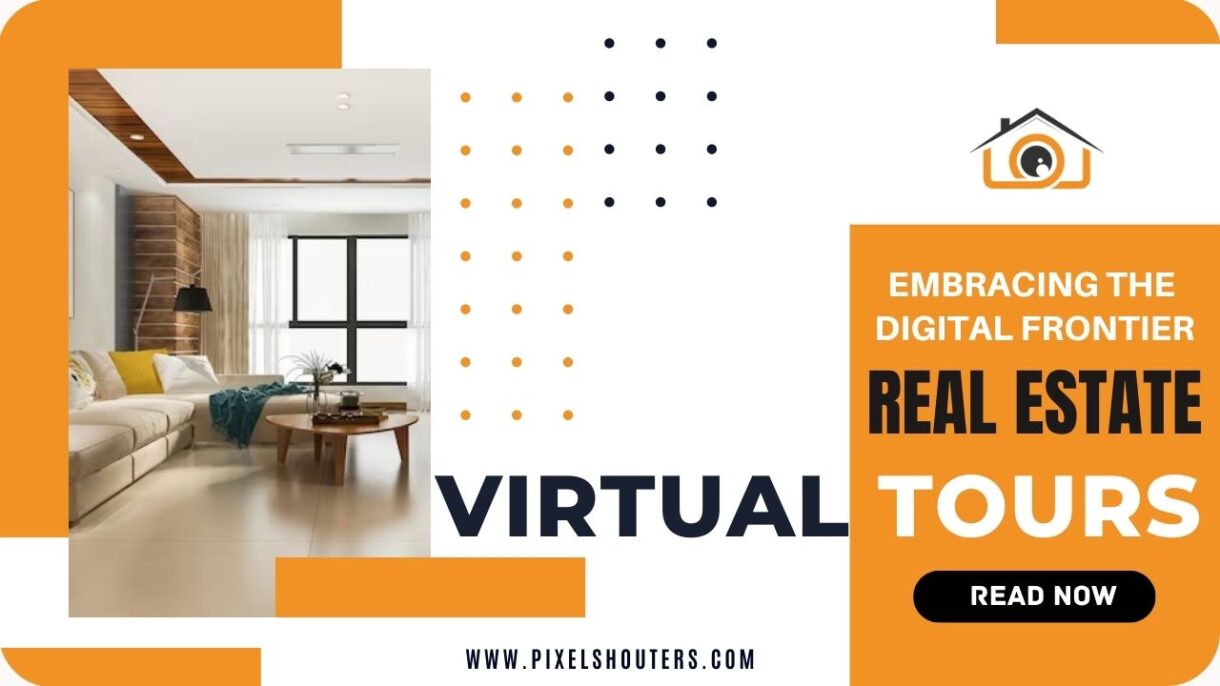 Unlocking the Potential of Real Estate Virtual Tours: Benefits, Process and Impact