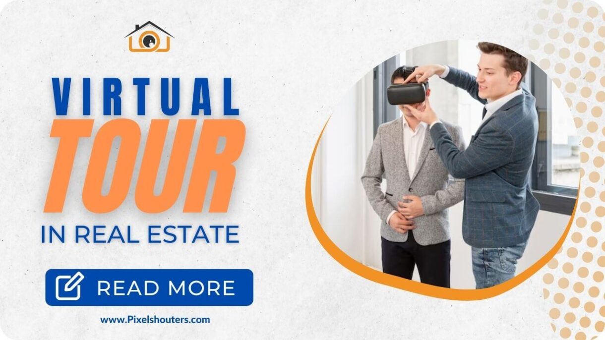 The Power of Real Estate Virtual Tours