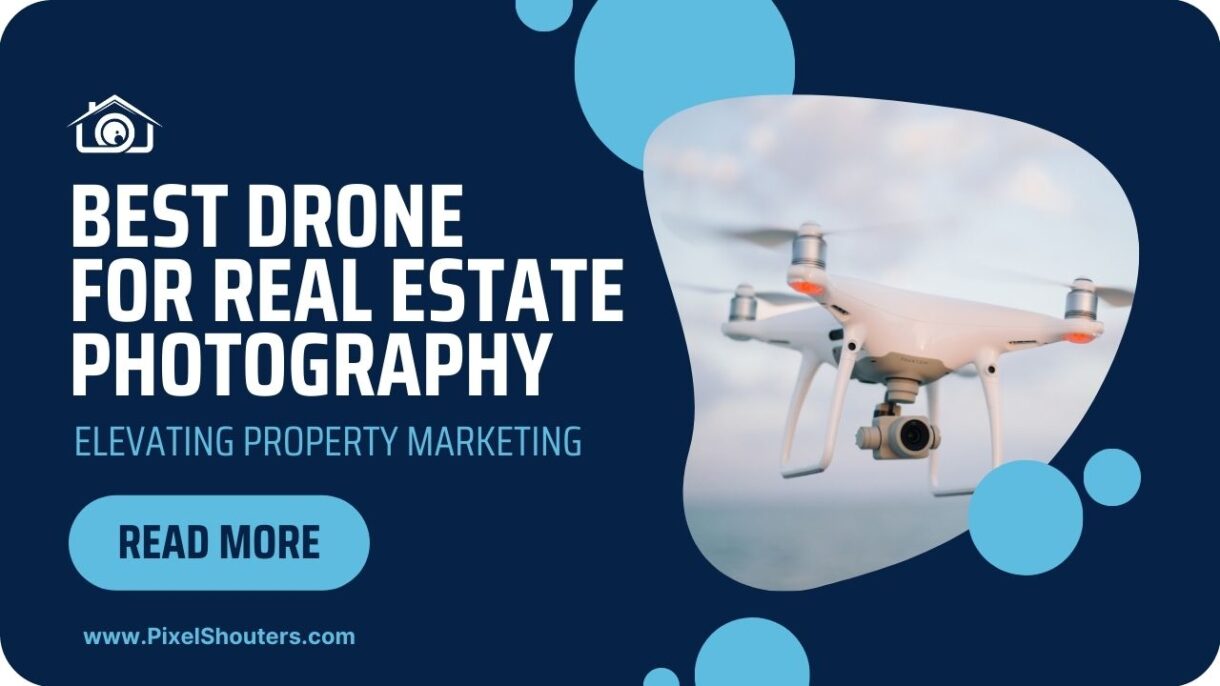 The Best Drone for Real Estate