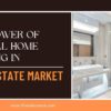 The Power of Virtual Home Staging in Real Estate Market