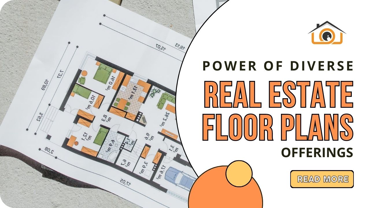 Unleashing the Dynamic Power of Diverse Real Estate Floor Plan Offerings