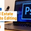 Mastering Real Estate Photo Editing: 8 Essential Adobe Photoshop Tools