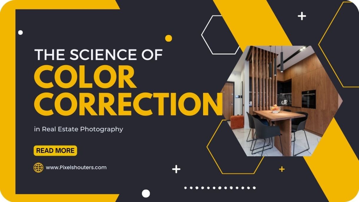 The Science of Color Correction in Real Estate Photography