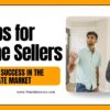 9 Proven Tips for Home Sellers: Boosting Success in the Real Estate Market