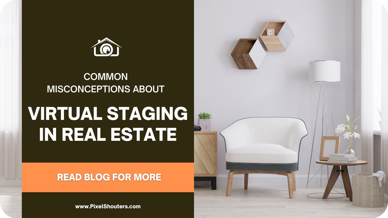 Debunking Common Misconceptions about Virtual Staging in Real Estate