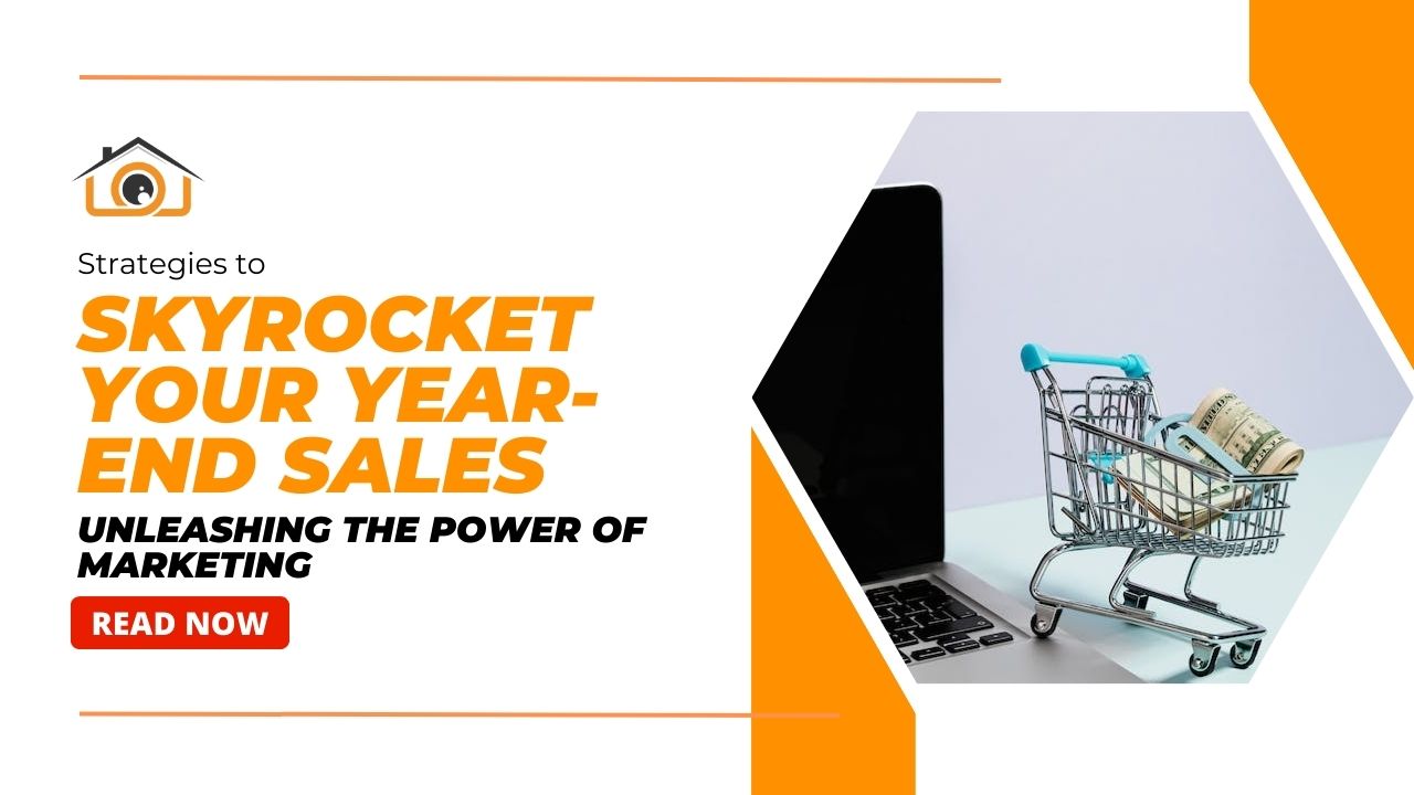 Unleashing the Power of Marketing: Strategies to Skyrocket Your Year-End Sales