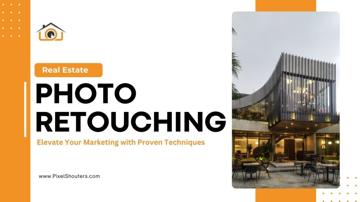 Expert Real Estate Photo Retouching: Elevate Your Marketing with Proven Techniques