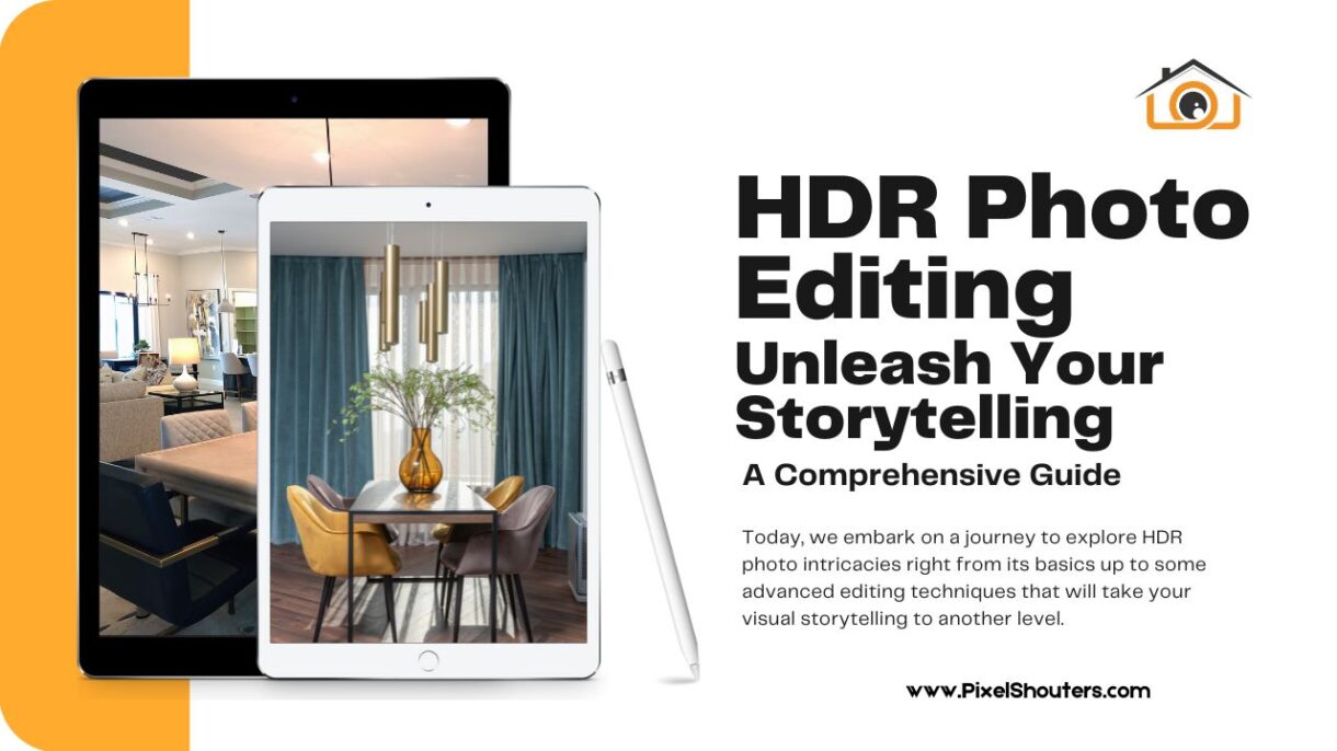 HDR Photo Editing Can Unleash Your Storytelling