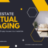 Real Estate Virtual Staging: Transforming Empty Houses into Irresistible Homes