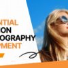 Essential Fashion Photography Equipment: A Comprehensive Guide