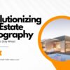 Revolutionizing Real Estate Photography in 2024: The Top 8 Steps to Stay Ahead of the Game