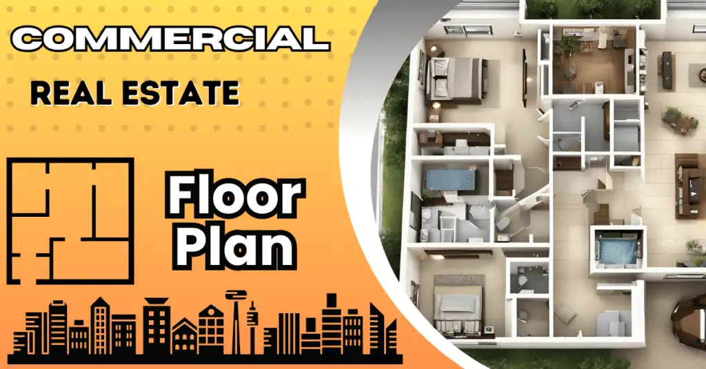 Commercial Real Estate Floor Plans: A Complete Guide