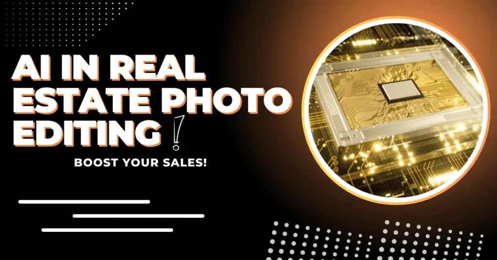 AI Real Estate Photo Editing for Better Listings (2026)