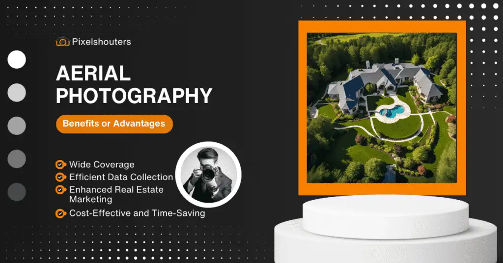 6 Proven Advantages of Aerial Photography in Real Estate