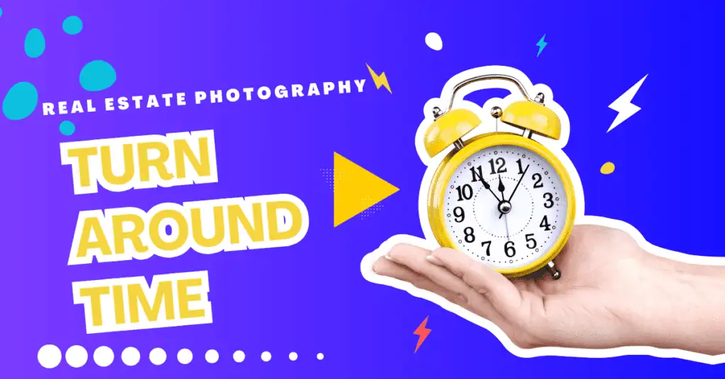 Why Real Estate Photography Turnaround Time Is Crucial?