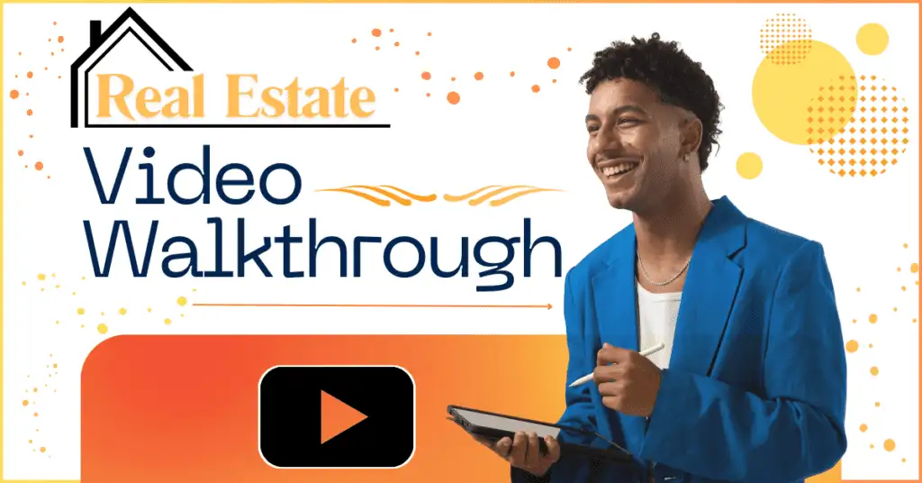 Video Walkthrough Real Estate: A Faster Way to Sell Homes