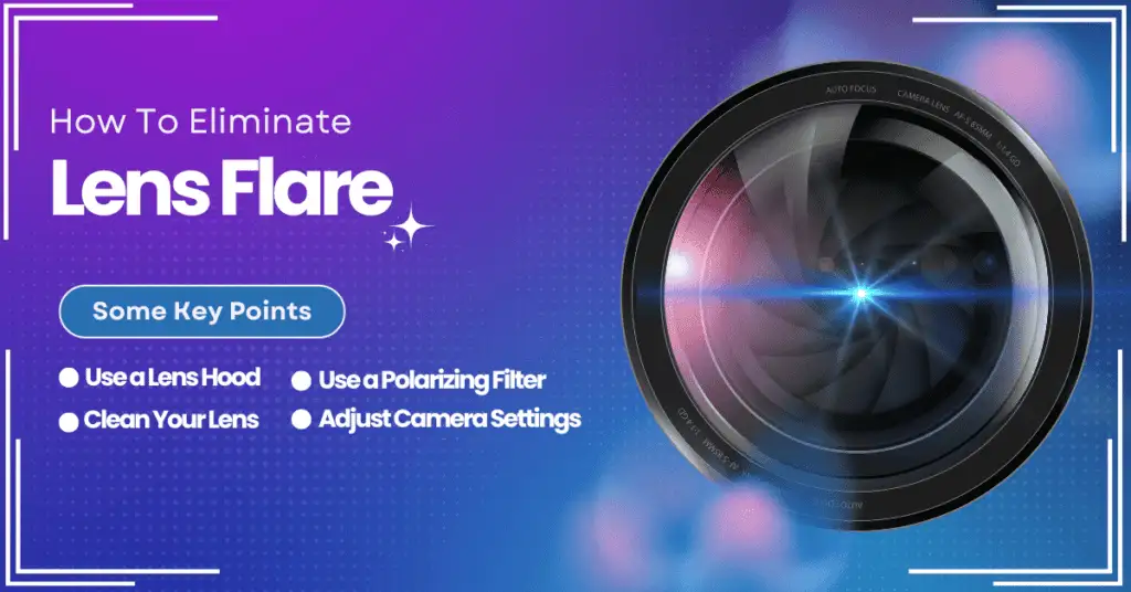 How to Eliminate Lens Flare for Quality Visuals in 2026