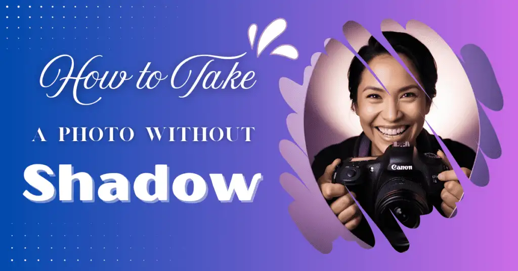 How to Take a Photo Without Shadow: Pro Lighting Secrets