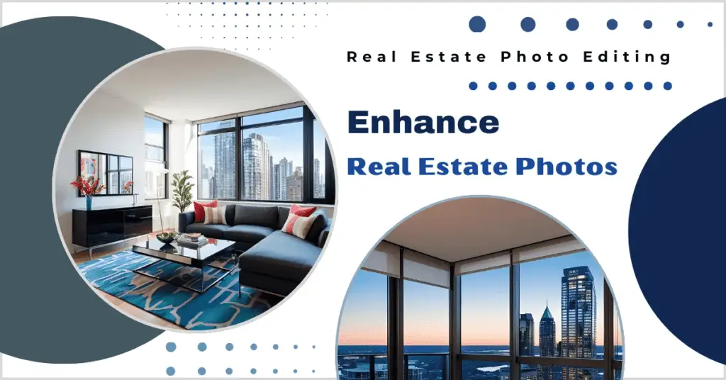 12 Tips to Enhance Real Estate Photos Easily