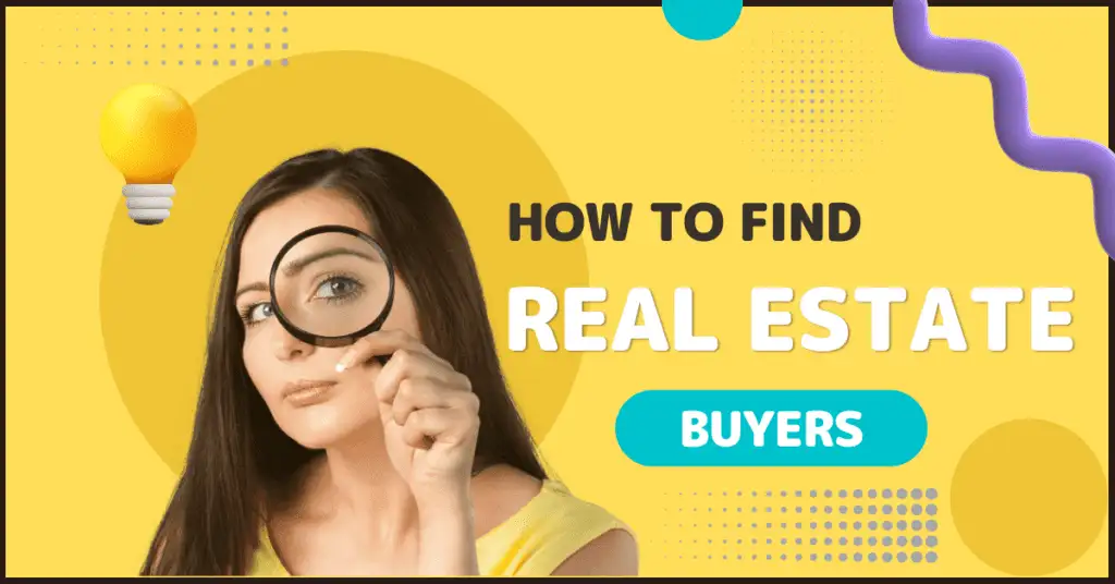 How to Find Buyers for Real Estate Fast – Pro Tips