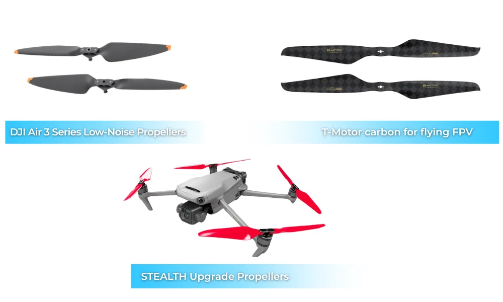 Upgraded drone propellers: DJI Air 3 Series Low-Noise Propellers, T-Motor carbon fiber propellers for FPV, and red STEALTH Upgrade Propellers – high-performance quiet drone accessories